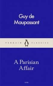 PARISIAN AFFAIR, A | 9780241260845 | GUY DE MAUPASSANT