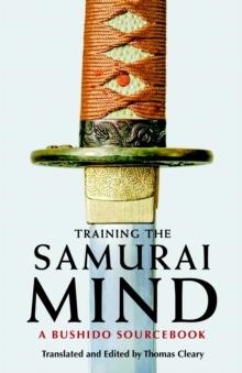 TRAINING THE SAMURAI MIND | 9781590307212 | THOMAS CLEARY