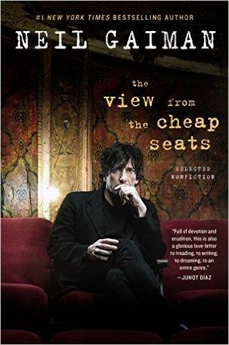 THE VIEW FROM THE CHEAP SEATS | 9780062459626 | NEIL GAIMAN