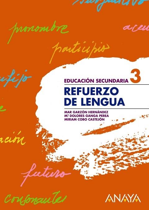 REFUERZO DE LENGUA 3. | 9788466759380 | GARZÓN HERNÁNDEZ, Mª DEL MAR/GANGA PEREA, Mª DOLORES/COBO CASTEJÓN, MIRIAM