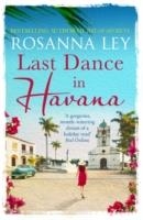 LAST DANCE IN HAVANA | 9781784292072 | ROSANNA LEY