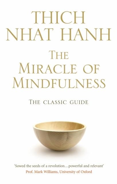 THE MIRACLE OF MINDFULNESS | 9781846041068 | THICH NHAT HANH