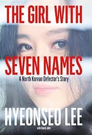 THE GIRL WITH SEVEN NAMES: A NORTH KOREAN DEFECTOR | 9780007554850 | HYEONSEO LEE