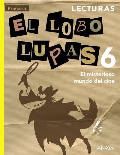 LECTURAS 6 EL MISTERIOSO MUNDO DEL CINE | 9788467881745 | ARBOLEDA RODRÍGUEZ, DIEGO