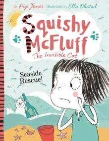 SQUISHY MCFLUFF 05: SEASIDE RESCUE! | 9780571320684 | PIP JONES