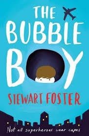 BUBBLE BOY | 9781471145407 | STEWART FOSTER