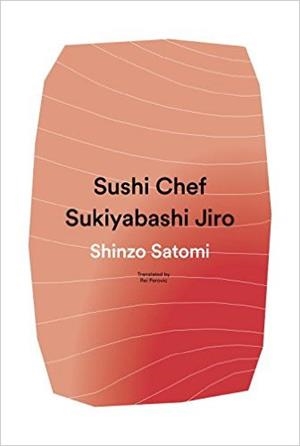 SUSHI CHEF: SUKIBAYASHI JIRO | 9781942993278 | SHINZO SATOMI