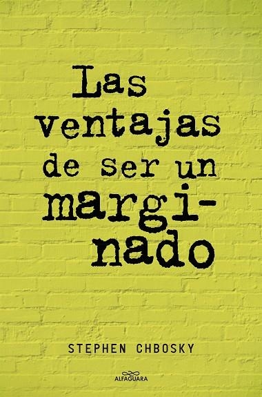 VENTAJAS DE SER UN MARGINADO, LAS | 9788420403540 | Stephen Chbosky