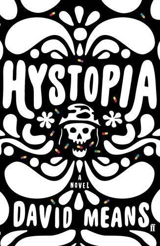 HYSTOPIA | 9780571330119 | DAVID MEANS