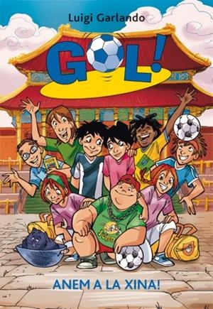 GOL 14. ANEM A LA XINA | 9788424641733 | Garlando, Luigi