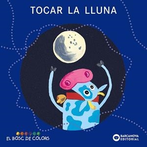 TOCAR LA LLUNA | 9788448919481 | Baldó, Estel;Gil, Rosa;Soliva, Maria