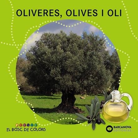 OLIVERES, OLIVERES I OLI | 9788448933951 | Baldó, Estel;Gil, Rosa;Soliva, Maria