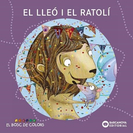 EL LLEO I EL RATOLI | 9788448928681 | Baldó, Estel;Gil, Rosa;Soliva, Maria