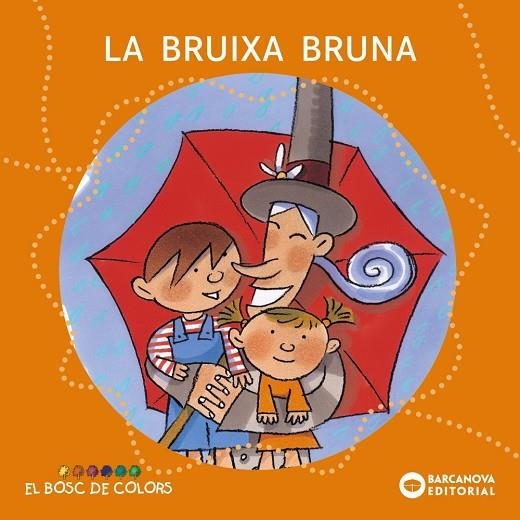 LA BRUIXA BRUNA | 9788448914110 | Baldó, Estel;Gil, Rosa;Soliva, Maria