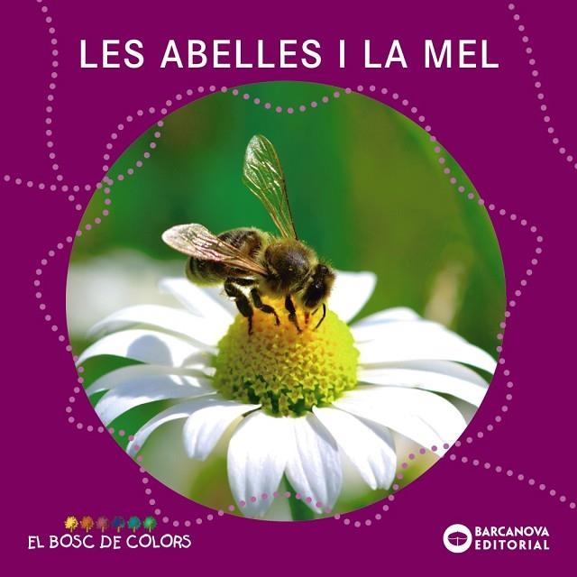 LES ABELLES I LA MEL | 9788448938796 | Baldó, Estel;Gil, Rosa;Soliva, Maria