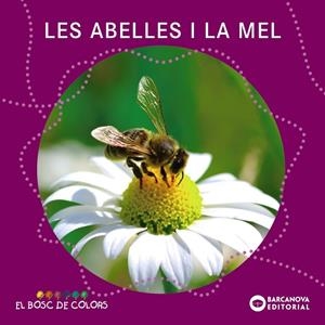 LES ABELLES I LA MEL | 9788448938796 | Baldó, Estel;Gil, Rosa;Soliva, Maria