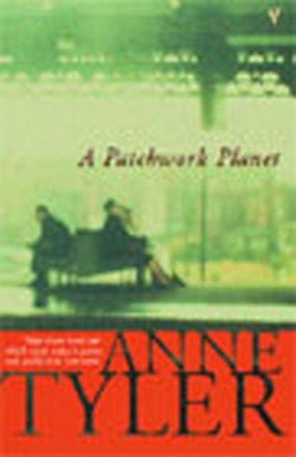 PATCHWORK PLANET | 9780099288039 | ANNE TYLER