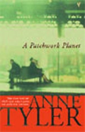 PATCHWORK PLANET | 9780099288039 | ANNE TYLER