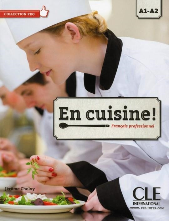 EN CUISINE! FRANÇAIS PROFESSIONNEL. A1- A2. LIVRE | 9782090386738 | LAETITITA CHANEAC KNIGHT