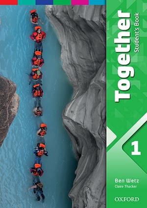 TOGETHER 1 SB | 9780194515535 | WETZ, BEN/THACKER, CLAIRE