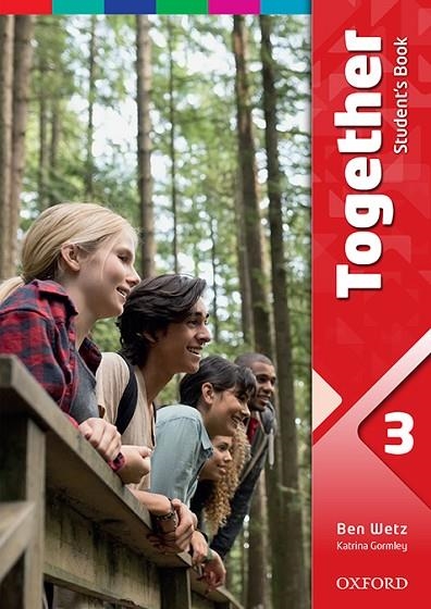 TOGETHER 3 SB | 9780194515559 | WETZ, BEN/GORMLEY, KATRINA