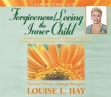 FORGIVENESS / LOVING THE INNER CHILD | 9781401904081 | LOUISE HAY