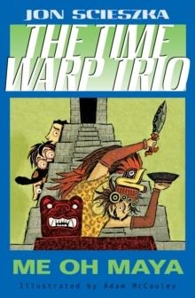 ME OH MAYA | 9780142403006 | JON SCIESZKA