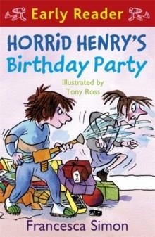 HORRID HENRYS BIRTHDAY PARTY | 9781842557228 | FRANCESCA SIMON