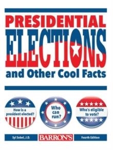 PRESIDENTIAL ELECTION AND OTHER COOL FACTS | 9781438006918 | BARRON'S EDUCATIONAL SERIES