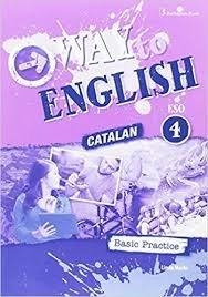 WAY TO ENGLISH ESO 4 C BASIC PRACTICE CAT | 9789963273287