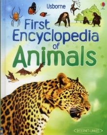 FIRST ENCYCLOPEDIA OF ANIMALS | 9781409522423