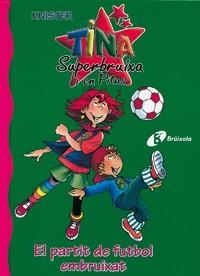 EL PARTIT DE FUTBOL EMBRUIXAT | 9788483048382 | KNISTER