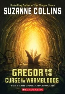 GREGOR AND THE CURSE OF THE WARMBLOODS | 9780439656245 | SUZANNE COLLINS