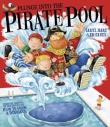 PLUNGE INTO THE PIRATE POOL | 9781847388568 | CARYL HART
