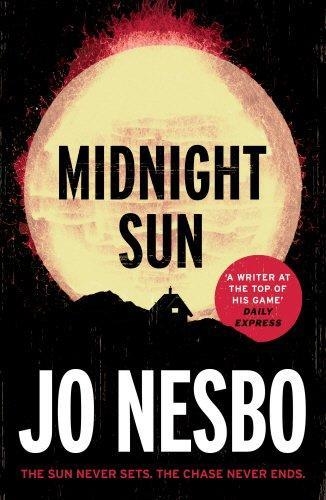 MIDNIGHT SUN | 9780099593799 | JO NESBO