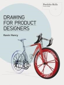 DRAWING FOR PRODUCT DESIGNERS | 9781856697439 | KEVIN HENRY