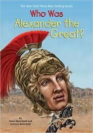 WHO WAS ALEXANDER THE GREAT? | 9780448484235 | KATHRYN WATERFIELD