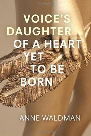 VOICE'S DAUGHTER OF A HEART | 9781566894388 | ANNE WALDMAN