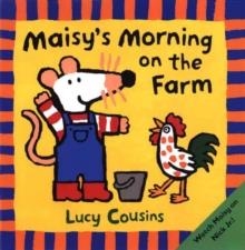 MAISY'S MORNING ON THE FARM | 9780763616113 | LUCY COUSINS