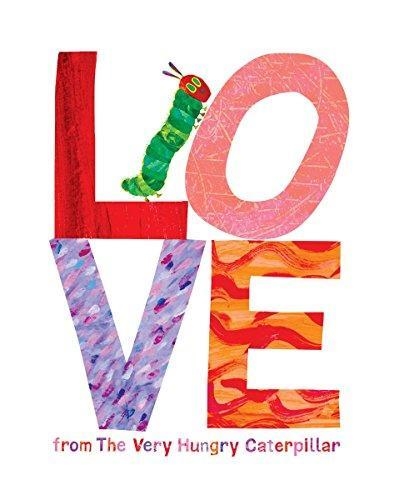 LOVE FROM THE VERY HUNGRY CATERPILLAR | 9780448489322 | ERIC CARLE
