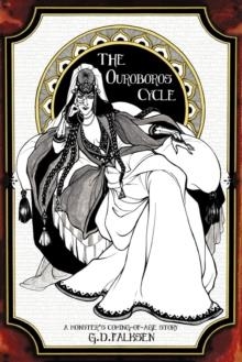 THE OUROBOROS CYCLE 1: | 9781434441492 | G D FALKSEN