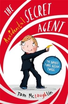 ACCIDENTAL SECRET AGENT | 9780192744395 | TOM MCLAUGHLIN