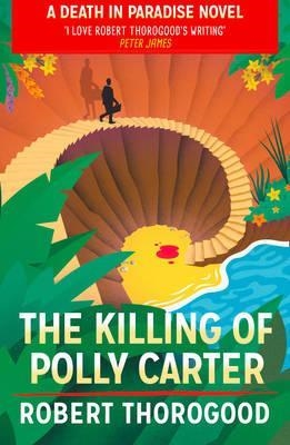 THE KILLING OF POLLY CARTER | 9781848454439 | ROBERT THOROGOOD