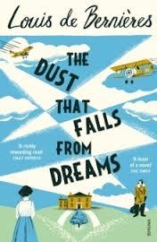 THE DUST THAT FALLS FROM DREAMS | 9780099597834 | LOUIS DE BERNIERES