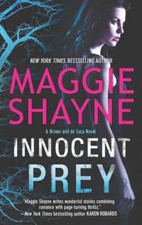 INNOCENT PREY (BROWN AND DELUCA 3) | 9781848454866 | MAGGIE SHAYNE