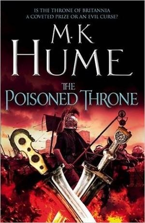 THE POISONED THRONE: TINTAGEL BOOK II | 9781472215826 | M K HUME