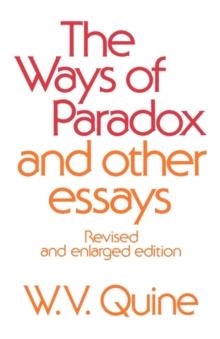 THE WAYS OF PARADOX AND OTHER ESSAYS | 9780674948372 | W. V. QUINE