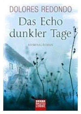 DAS ECHO DUNKLER TAGE | 9783404168231 | REDONDO DOLORES
