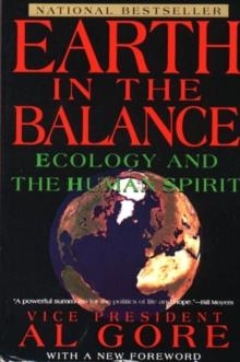 EARTH IN THE BALANCE ECOLOGY AN | 9780452269354 | GORE A