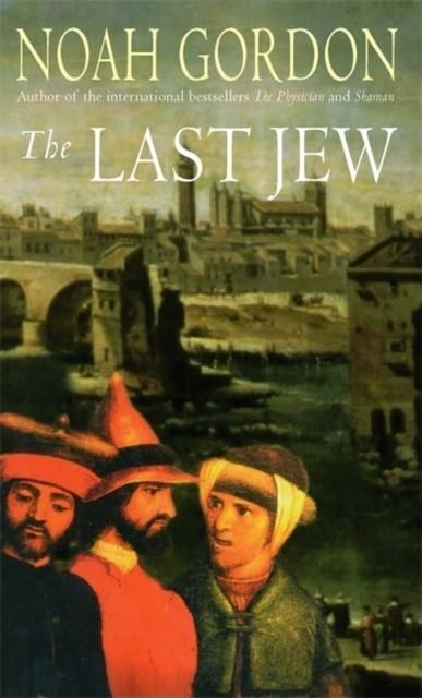 THE LAST JEW | 9780751530629 | NOAH GORDON